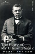 Kniha: The Story of My Life and Work (Booker T. Washington). Cosimo, 2007 Kniha: The Story of My Life and Work (Booker T. Washington). Cosimo, 2007