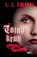 Kniha: Tajný kruh: Zasvěcení (L.J. Smith). CooBoo CZ, 2011 Kniha: Tajný kruh: Zasvěcení (L.J. Smith). CooBoo CZ, 2011