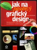 Kniha: Jak na působivý grafický design (John McWade), 2011 Kniha: Jak na působivý grafický design (John McWade), 2011