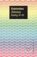 Kniha: Základy Knihy V - VI (Eukleides). OPS, 2009 Kniha: Základy Knihy V - VI (Eukleides). OPS, 2009