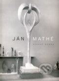 Kniha: Ján Mathé - hľadač dobra (Radislav Matuštík). RESULT, 2010 Kniha: Ján Mathé - hľadač dobra (Radislav Matuštík). RESULT, 2010