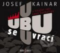 Audiokniha: Ubu se vrací (Josef Kainar). Radioservis Audiokniha: Ubu se vrací (Josef Kainar). Radioservis