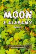 Kniha: Moon z Alabamy (Watt Key). Slovart, 2011 Kniha: Moon z Alabamy (Watt Key). Slovart, 2011