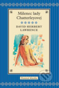 Kniha: Milenec Lady Chatterleyovej (David Herbert Lawrence). Slovart, 2011 Kniha: Milenec Lady Chatterleyovej (David Herbert Lawrence). Slovart, 2011