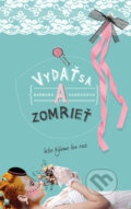 Kniha: Vydať sa a zomrieť (Barbora Kardošová), 2011 Kniha: Vydať sa a zomrieť (Barbora Kardošová), 2011