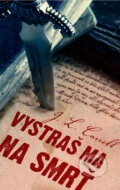 Kniha: Vystraš ma na smrť (J.L. Carrell). Slovart, 2011 Kniha: Vystraš ma na smrť (J.L. Carrell). Slovart, 2011