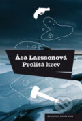 Kniha: Prolitá krev (Åsa Larsson). Host, 2011 Kniha: Prolitá krev (Åsa Larsson). Host, 2011