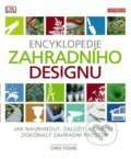 Kniha: Encyklopedie zahradního designu (Chris Young). Universum, 2011 Kniha: Encyklopedie zahradního designu (Chris Young). Universum, 2011