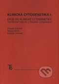 Kniha: Klinická cytogenetika I. (Eduard Kočárek). Karolinum, 2010 Kniha: Klinická cytogenetika I. (Eduard Kočárek). Karolinum, 2010