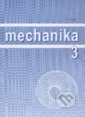Kniha: Mechanika 3 (Jiří Bajer). Univerzita Palackého v Olomouci, 2006 Kniha: Mechanika 3 (Jiří Bajer). Univerzita Palackého v Olomouci, 2006