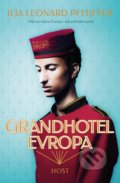 Kniha: Grandhotel Evropa (Ilja Leonard Pfeijffer). Host, 2021 Kniha: Grandhotel Evropa (Ilja Leonard Pfeijffer). Host, 2021