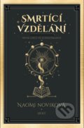 Kniha: Smrtící vzdělání (Naomi Novik), 2021 Kniha: Smrtící vzdělání (Naomi Novik), 2021
