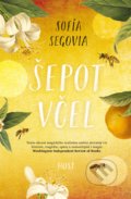 Kniha: Šepot včel (Sofía Segovia), 2021 Kniha: Šepot včel (Sofía Segovia), 2021