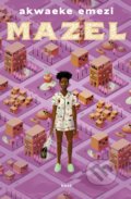 Kniha: Mazel (Akwaeke Emezi), 2021 Kniha: Mazel (Akwaeke Emezi), 2021