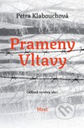 Kniha: Prameny Vltavy (Petra Klabouchová). Host, 2021 Kniha: Prameny Vltavy (Petra Klabouchová). Host, 2021