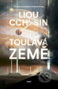 Kniha: Toulavá Země (Liou Cch'-sin), 2021 Kniha: Toulavá Země (Liou Cch'-sin), 2021