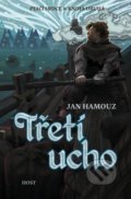 Kniha: Třetí ucho (Jan Hamouz), 2022 Kniha: Třetí ucho (Jan Hamouz), 2022