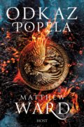 Kniha: Odkaz popela (Matthew Ward). Host, 2021 Kniha: Odkaz popela (Matthew Ward). Host, 2021