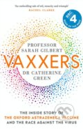 Kniha: Vaxxers (Catherine Green a Sarah Gilbert). Hodder and Stoughton, 2021 Kniha: Vaxxers (Catherine Green a Sarah Gilbert). Hodder and Stoughton, 2021