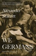 Kniha: We Germans (Alexander Starritt). John Murray, 2021 Kniha: We Germans (Alexander Starritt). John Murray, 2021