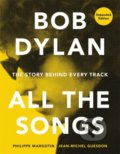 Kniha: Bob Dylan All the Songs (Jean-Michel Guesdon a Philippe Margotin). Running, 2022 Kniha: Bob Dylan All the Songs (Jean-Michel Guesdon a Philippe Margotin). Running, 2022