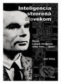 Kniha: Inteligencia stvorená človekom (Ivan Sekaj). Felia, 2021 Kniha: Inteligencia stvorená človekom (Ivan Sekaj). Felia, 2021