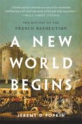 Kniha: A New World Begins (Jeremy D. Popkin). Basic Books, 2021 Kniha: A New World Begins (Jeremy D. Popkin). Basic Books, 2021