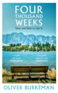 Kniha: Four Thousand Weeks (Oliver Burkeman), 2021 Kniha: Four Thousand Weeks (Oliver Burkeman), 2021