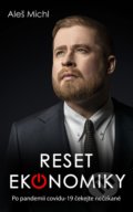 Kniha: Reset ekonomiky (Aleš Michl). Universum, 2021 Kniha: Reset ekonomiky (Aleš Michl). Universum, 2021