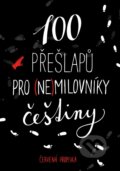 Kniha: 100 přešlapů pro (ne)milovníky češtiny (Červená propiska). Universum, 2021 Kniha: 100 přešlapů pro (ne)milovníky češtiny (Červená propiska). Universum, 2021