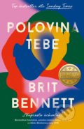 Kniha: Polovina tebe (Brit Bennett), 2021 Kniha: Polovina tebe (Brit Bennett), 2021
