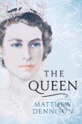 Kniha: The Queen (Matthew Dennison). Apollo, 2021 Kniha: The Queen (Matthew Dennison). Apollo, 2021