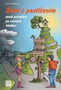 Kniha: Život s postižením aneb průvodce po cestách (Pavel Bráborec). Eezy Publishing, 2021 Kniha: Život s postižením aneb průvodce po cestách (Pavel Bráborec). Eezy Publishing, 2021