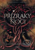 Kniha: Přízraky noci (Kateřina Ševčíková), 2021 Kniha: Přízraky noci (Kateřina Ševčíková), 2021