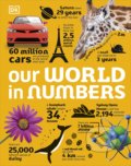 Kniha: Our World in Numbers (Dorling Kindersley). Dorling Kindersley, 2022 Kniha: Our World in Numbers (Dorling Kindersley). Dorling Kindersley, 2022