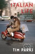 Kniha: Italian Life (Tim Parks). Vintage, 2021 Kniha: Italian Life (Tim Parks). Vintage, 2021