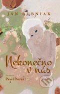 Kniha: Nekonečno v nás (Ján Bubniak). GRAFON, 2021 Kniha: Nekonečno v nás (Ján Bubniak). GRAFON, 2021