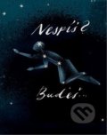 Kniha: Nespíš? Budeš... (Josef Vajnar). Josef Vajnar, 2021 Kniha: Nespíš? Budeš... (Josef Vajnar). Josef Vajnar, 2021