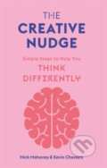 Kniha: The Creative Nudge (Kevin Chesters a Mick Mahoney). Laurence King Publishing, 2021 Kniha: The Creative Nudge (Kevin Chesters a Mick Mahoney). Laurence King Publishing, 2021