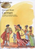 Kniha: Carmen (Georges Bizet). SCHOTT MUSIC PANTON s.r.o., 2010 Kniha: Carmen (Georges Bizet). SCHOTT MUSIC PANTON s.r.o., 2010