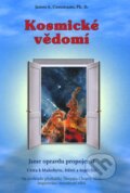 Kniha: Kosmické vědomí (James A. Cusumano). Fortuna Libri ČR, 2011 Kniha: Kosmické vědomí (James A. Cusumano). Fortuna Libri ČR, 2011