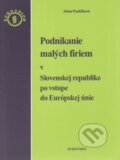 Kniha: Podnikanie malých firiem v Slovenskej republike po vstupe do Európskej únie (Alena Pauličková). Eurounion, 2004 Kniha: Podnikanie malých firiem v Slovenskej republike po vstupe do Európskej únie (Alena Pauličková). Eurounion, 2004