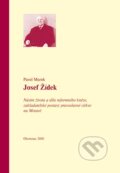 Kniha: Josef Žídek (Pavel Marek). Univerzita Palackého v Olomouci, 2010 Kniha: Josef Žídek (Pavel Marek). Univerzita Palackého v Olomouci, 2010