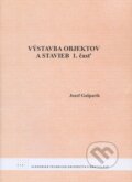 Kniha: Výstavba objektov a stavieb (1. časť) (Jozef Gašparík). STU, 2008 Kniha: Výstavba objektov a stavieb (1. časť) (Jozef Gašparík). STU, 2008