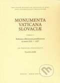 Kniha: Monumenta Vaticana Slovaciae (Tomus I) (Vincentius Sedlák). Trnavská univerzita, 2008 Kniha: Monumenta Vaticana Slovaciae (Tomus I) (Vincentius Sedlák). Trnavská univerzita, 2008