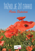 Kniha: Ťažko je žiť ľahko (Marika Studeničová). Evitapress, 2011 Kniha: Ťažko je žiť ľahko (Marika Studeničová). Evitapress, 2011