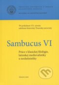 Kniha: Sambucus VI. (Trnavská univerzita). Trnavská univerzita, 2010 Kniha: Sambucus VI. (Trnavská univerzita). Trnavská univerzita, 2010