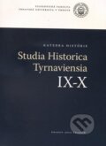 Studia Historica Tyrnaviensia IX - X, Trnavská univerzita, 2010