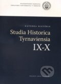 Kniha: Studia Historica Tyrnaviensia IX - X (Trnavská univerzita). Trnavská univerzita, 2010 Kniha: Studia Historica Tyrnaviensia IX - X (Trnavská univerzita). Trnavská univerzita, 2010