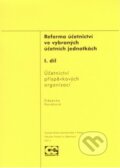 Kniha: Reforma účetnictví ve vybraných účetních jednotkách (1. díl) (Štěpánka Nováková). Oeconomica, 2011 Kniha: Reforma účetnictví ve vybraných účetních jednotkách (1. díl) (Štěpánka Nováková). Oeconomica, 2011